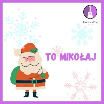To Mikołaj (WERSJA INSTRUMENTALNA)