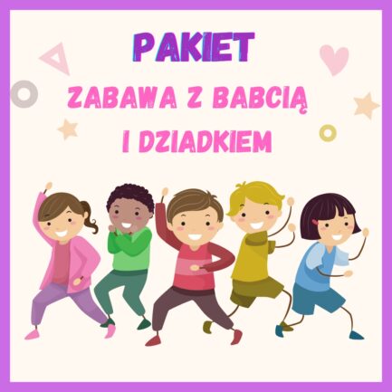 PAKIET Zabawa z Babcią i Dziadkiem