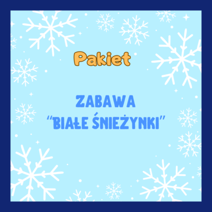 PAKIET Zabawa Białe Śnieżynki