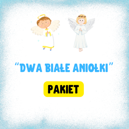 PAKIET Dwa Białe Aniołki