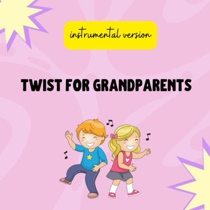 TWIST for grandparents (INSTRUMENTAL VERSION)