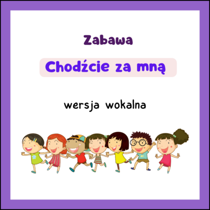 Chodźcie za mną