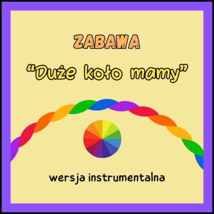Duże koło mamy (WERSJA INSTRUMENTALNA)