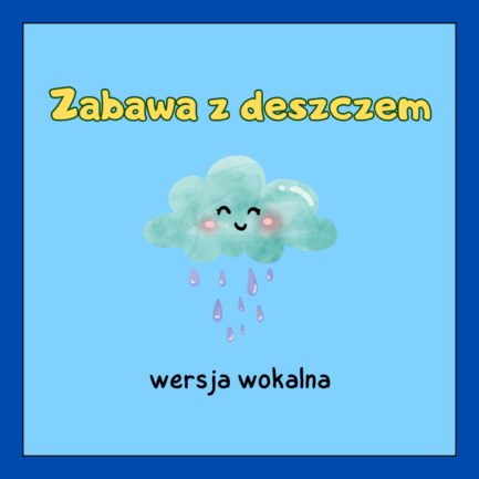 Zabawa z deszczem