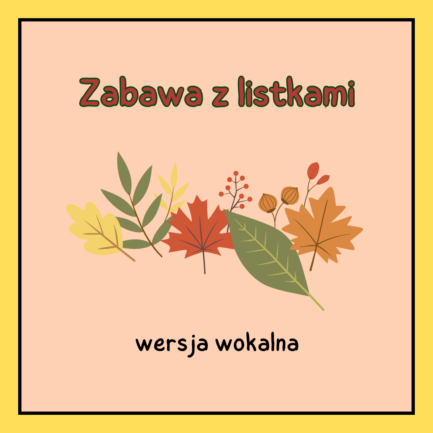 Zabawa z listkami