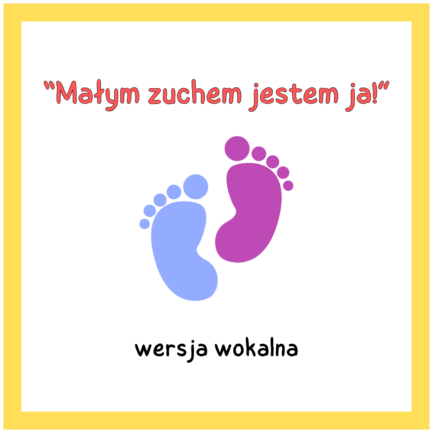 Małym zuchem jestem ja!