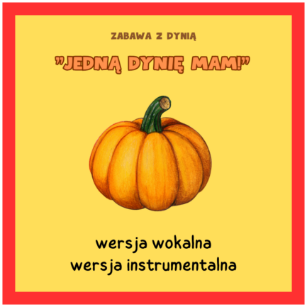 PAKIET Jedną dynię mam!