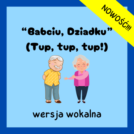 "Babciu, Dziadku" (Tup, tup, tup!)