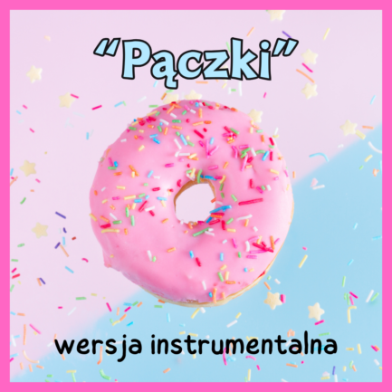 Pączki (Wersja instrumentalna)