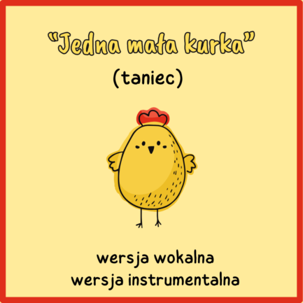 PAKIET Jedna mała kurka (TANIEC)