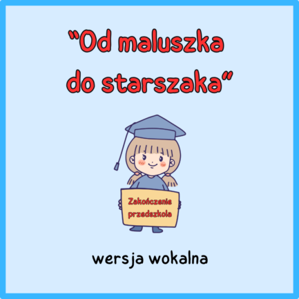 Od maluszka do starszaka