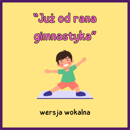 Już od rana gimnastyka