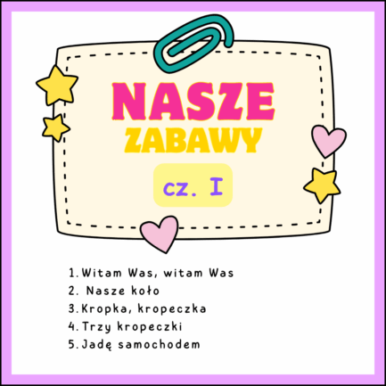 NASZE ZABAWY CZ. I