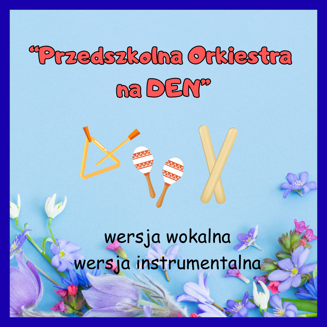 PAKIET Przedszkolna Orkiestra na DEN