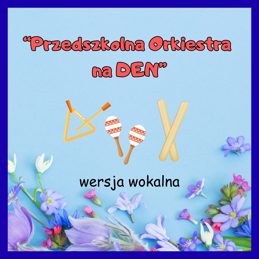 Przedszkolna Orkiestra na DEN
