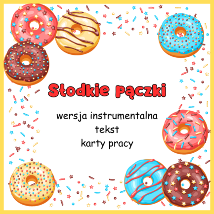 Słodkie pączki (WERSJA INSTRUMENTALNA)