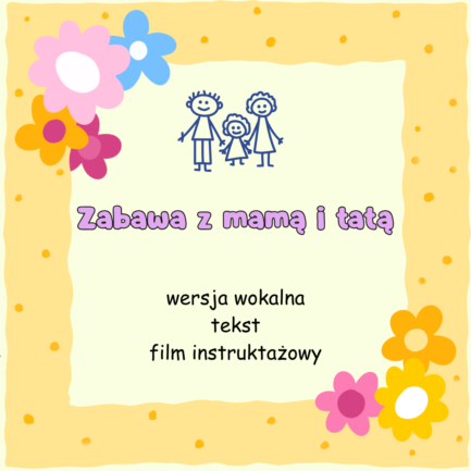 Zabawa z mamą i tatą